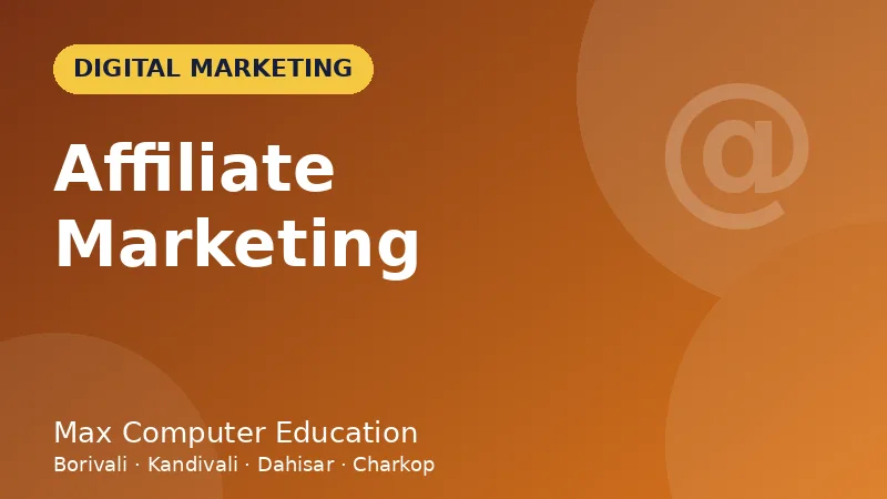 Affiliate Marketing course in Mumbai - Max Computer Education