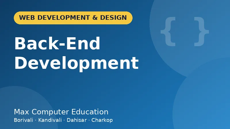 Back-End Development course in Mumbai - Max Computer Education