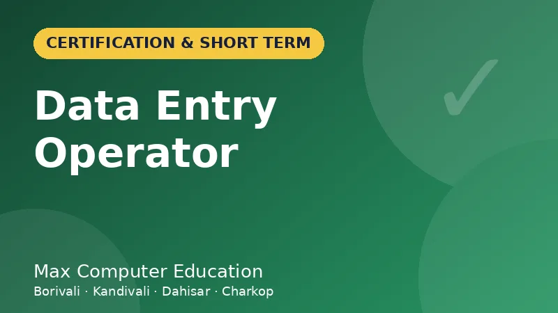 Data Entry Operator course in Mumbai - Max Computer Education