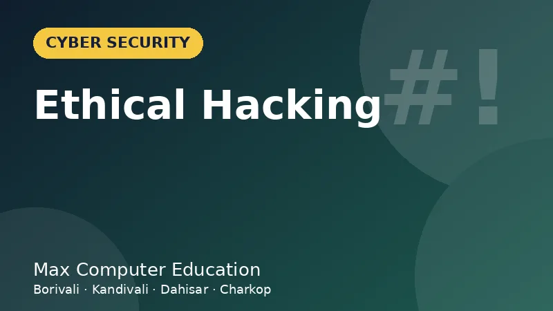Ethical Hacking course in Mumbai - Max Computer Education